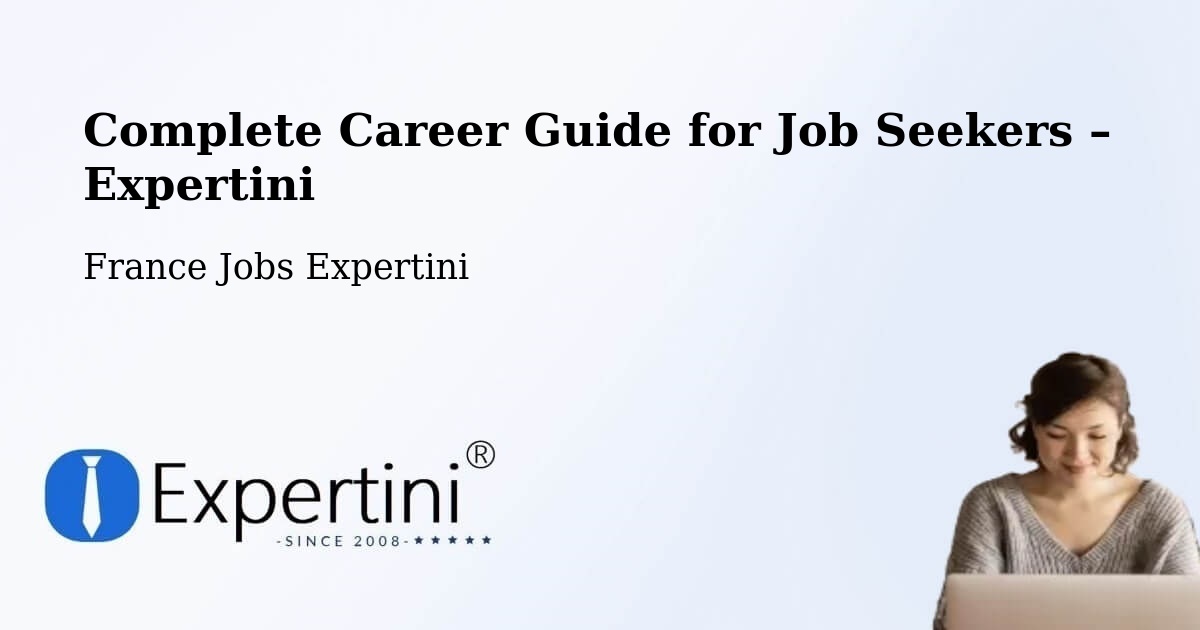 Career Guide for Job Seekers – Périgueux - Périgueux, France Jobs Expertini